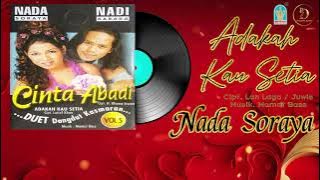 Nada Soraya - Adakah Kau Setia (Official Audio Lirik)