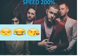 Imagine Dragons  Believer Speed 200 