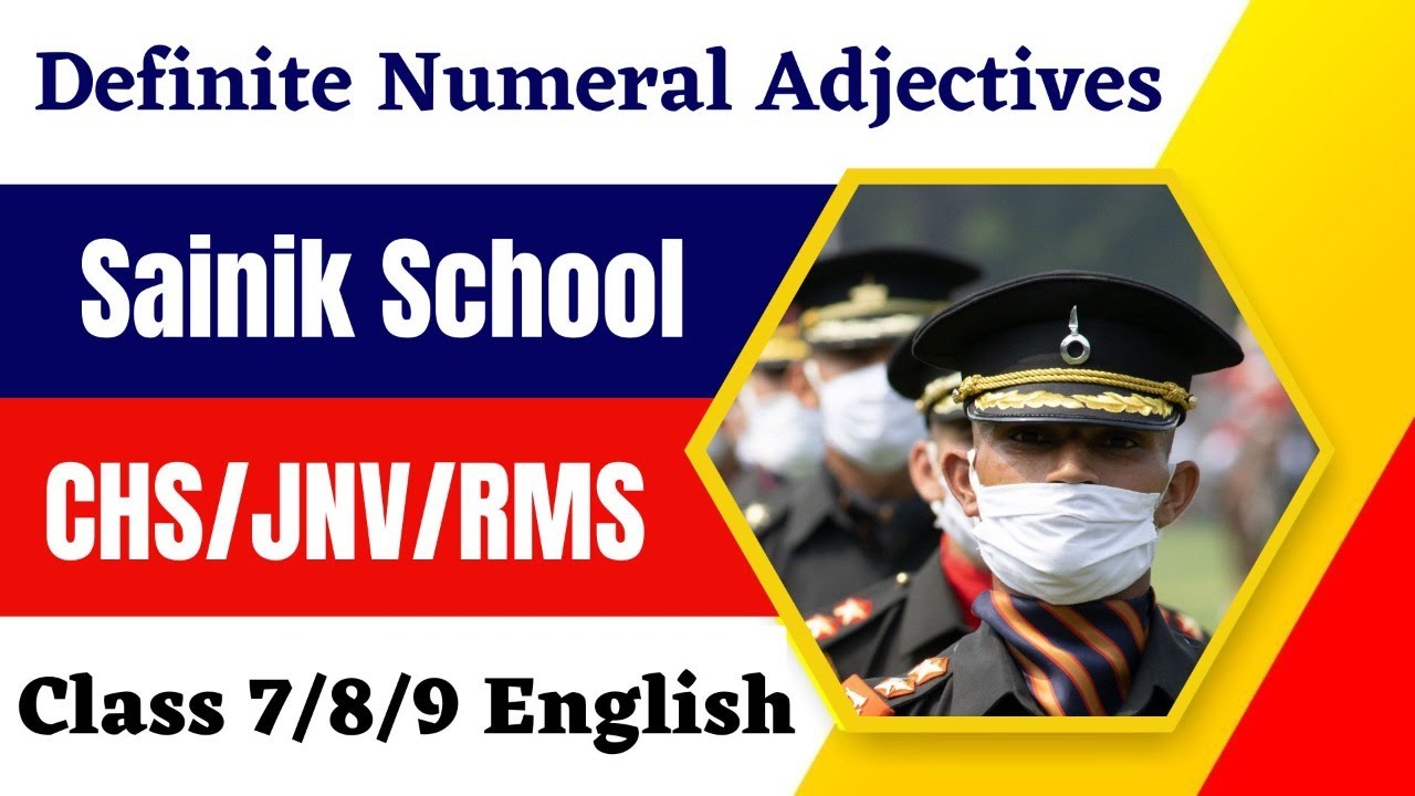 Definite Numeral Adjectives I Sainik School RMS CHS JNV I Class 9th English I Call Us