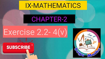 9th maths- CHAPTER 2- Exercise 2.2-4(v)