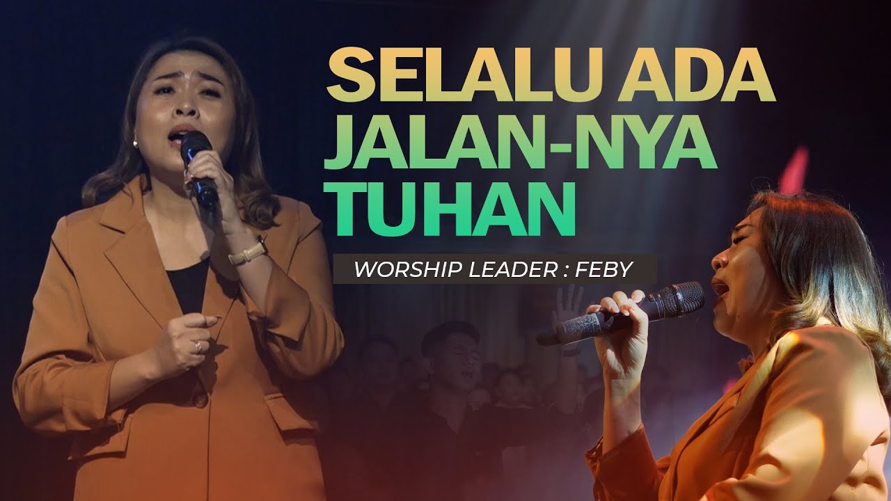 SELALU ADA JALANNYA TUHAN - FEBY - YHS CHURCH PALANGKARAYA