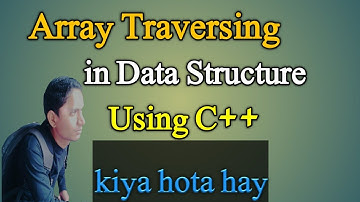 Array Operations in Data Structure in c++ in Hindi,Urdu