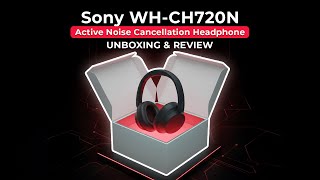 Sony Wh - Ch720N Unboxing & Review Best Budget Anc Wireless Headphones - Techpolarity