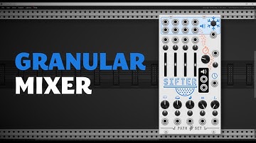 PathSet Sifter Granular Mixer - Overview and Tutorial