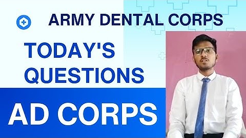 Army Dental corps Interview Questions asked | What are the questions asked in ADC Interview  