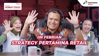 Podcast Sobat COCO — #1 Strategi Manajemen PT Pertamina Retail di Masa Pandemi