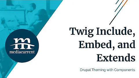 Twig Include, Embed, and Extends