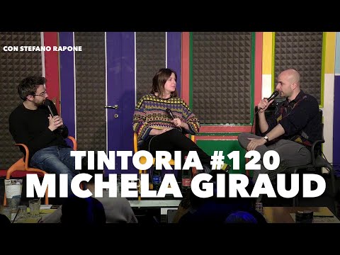 Tintoria #120 Michela Giraud (con Stefano Rapone)