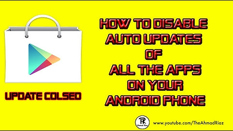 How to Disable Auto Updates Of All The Apps On My Android Phone 2017 Updated!!!