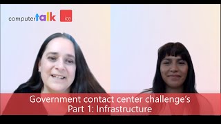 Government Contact Center Challenges Part 1: Infrastructure