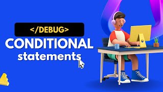 Lecture - 6.1 | Conditional Statements | C Language | DeBug