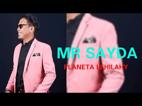 MR SAYDA - PLANETA LEHILAHY (Official Audio)