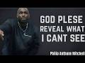 “God, Please Reveal What I Can't See | Philip Anthony Mitchell (2819 Church)”#gospeltruth