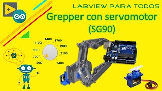 Servomotor with Labview and Arduino // Gripper with SG90 servomotor