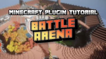 Minecraft Plugin Tutorial: Battle Arena