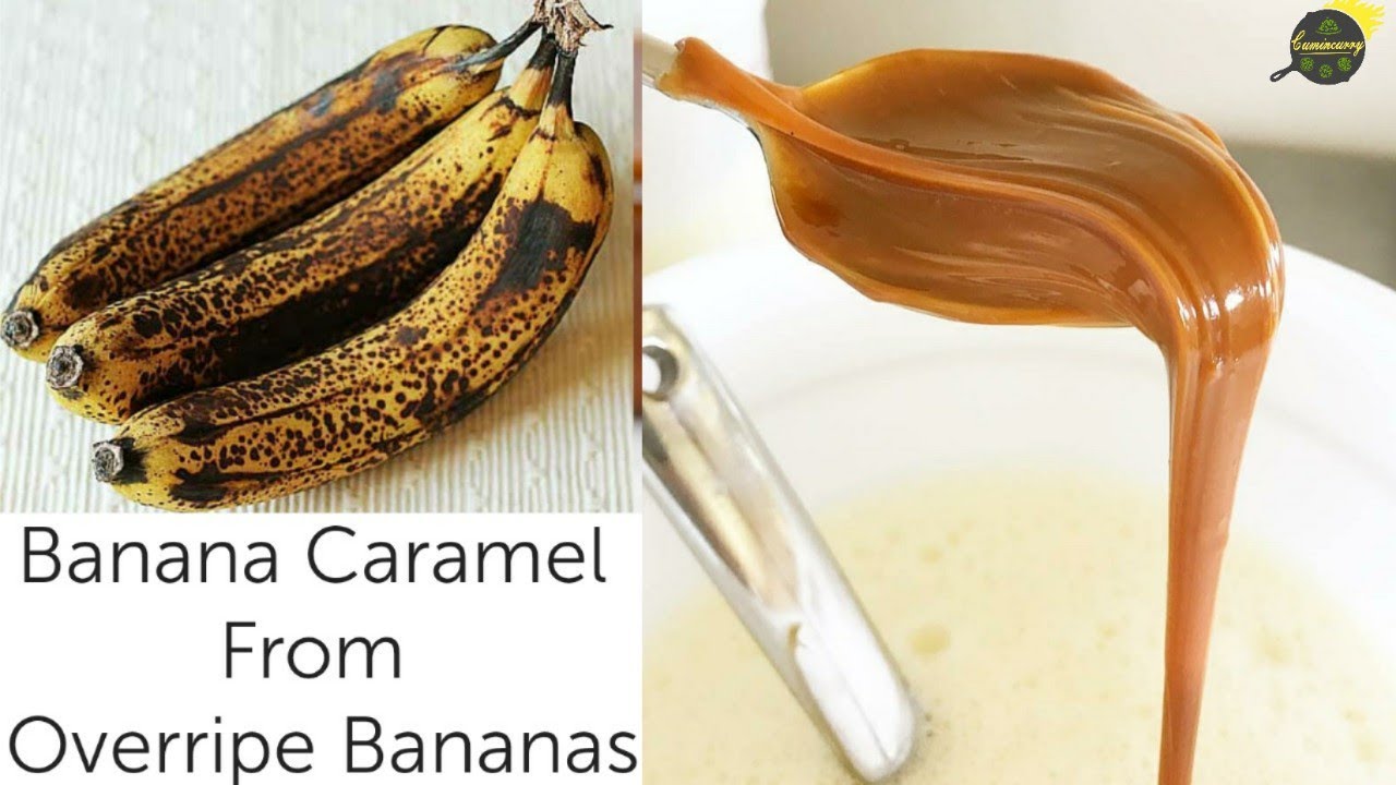 Just 3 Ingredients Banana Toffee Caramel Overripe Banana Recipe