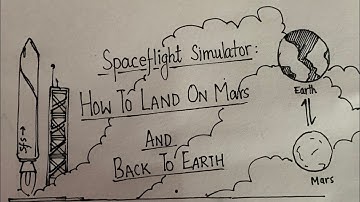 SpaceFlight Simulator:How to land on Mars(Easy steps)