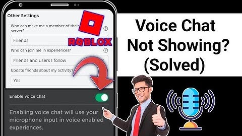 how to fix roblox voice chat not showing up / not working