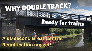 A Reunification snippet with Tim Dunn - why double track across the canal? A ninety second nugget!