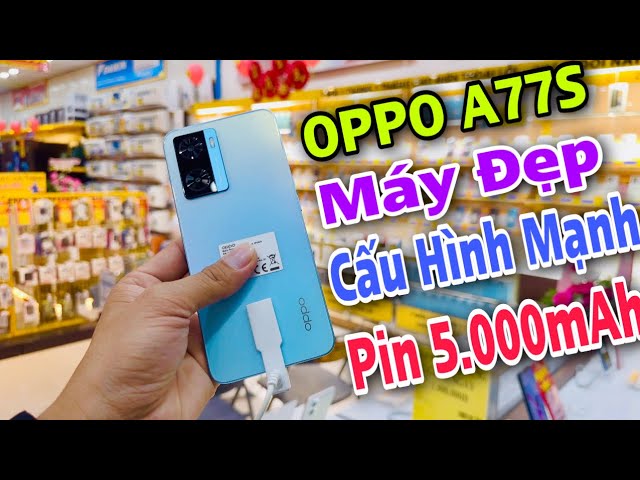 Cập nhật giá điện thoại OPPO A77S và OPPO A76 tại THẾ GIỚI DI ĐỘNG