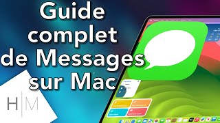 Maîtrisez l’application Messages sur Mac: Tous les trucs et astuces