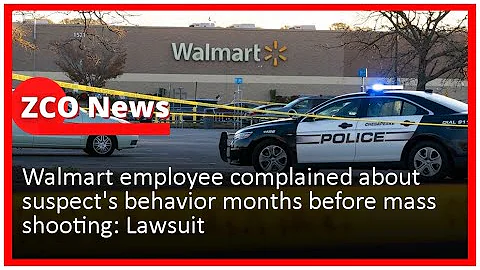 Walmart employee complained about suspect's behavior months before mass shooting: Lawsuit