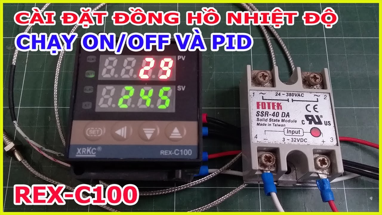Cài Đặt Bộ Điều Khiển Nhiệt Độ Rex C100 Chạy On Off Và PID  Điện Nước 365