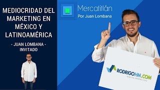 Estado del Marketing Digital En México - Mediocridad en las Agencias de Marketing