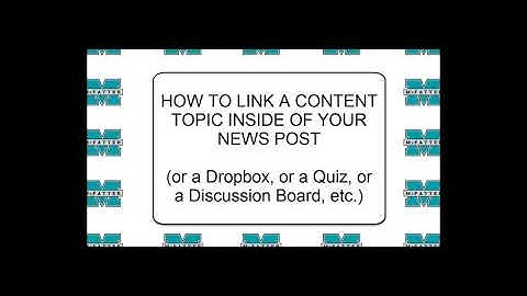 D2L - how to link a Content item into your News (or a Dropbox, or Discussion, or Quiz, etc.)