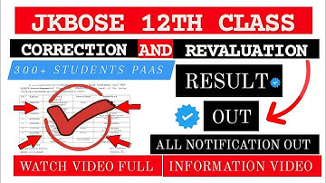 Jkbose 12th Class Revaluation Correction Result out | jkbose 12th Class Result out | jkbose 11 Class