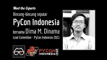 Seputar PyConID 2021 | Dima Maharika Dinama | Lead committee | Python Conference Indonesia 2021