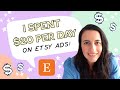 I spent $20 per day on Etsy Ads for ONE listing... This is what happened! (Part 1)