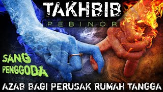 peringatan!! inilah Azab bagi perusak rumah tangga orang lain/takhbib/pebinor.