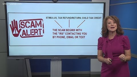 IRS warning of Child Tax Credit scams: 2 Wants to Know