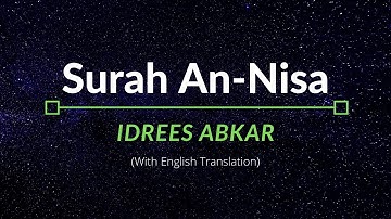 Surah An-Nisa - Idrees Abkar | English Translation