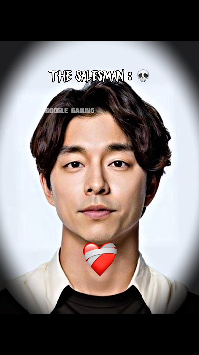 The SALESMAN 💀☠️ | before and after  Gong Yoo | Gong Yoo salesman edit | salesman meme | squid game