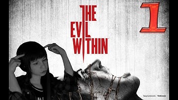 ALREADY GETTING SCARED - The Evil Within - Part 1 - Chapter 1 (Gameplay Walkthrough)