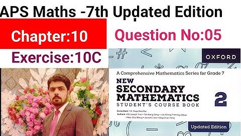 Exercise 10C Question No:05  || APS Maths 7th ||  New Secondary Mathematics Book 2 Updated Edition
