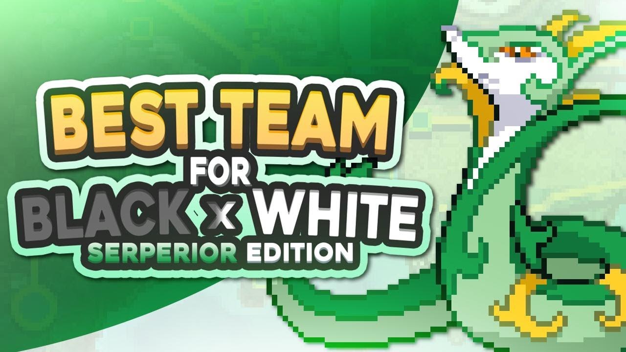 Best Team For Black 2 And White 2 Serperior Edition Youtube