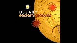 DJ Cary - 3 Eastern grooves mix