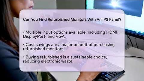 Can You Find Refurbished Monitors With An IPS Panel? - The Hardware Hub
