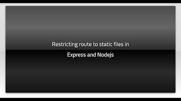 Restricting route to static files in Express and Nodejs