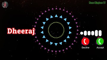 Dheeraj Name Ringtone New Dheeraj Please Pickup The Phone Dheeraj New Mobile Phone Ringtone