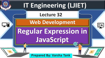 Lec-32_Regular Expression in JavaScript | Web Development | Information Technology