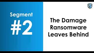 How Ransomware Leads to Lost Jobs and Business | Ransomware's Hidden Costs Webinar
