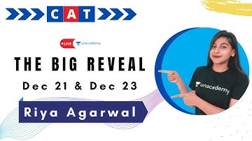 The Big Reveal | Surprises for all CAT 2021 Aspirants | Riya Agarwal | Unacademy CATalyst