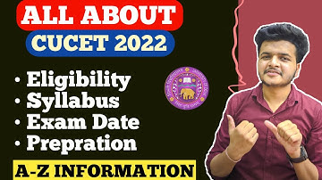 All About CUCET 2022 🔥 || Syllabus , Eligibility , Preparation , Exam Date 2022
