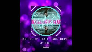 Famous Morning In May- Jake From State Farm Ruined My LIfe Profile