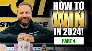 PART 4! - How to WIN at POKER in 2024!