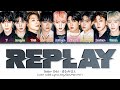 Golden Child 'Replay' Lyrics (골든차일드 Replay) (Color Coded Lyrics)